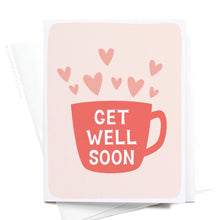 Load image into Gallery viewer, Get Well Soon Cup Greeting Card